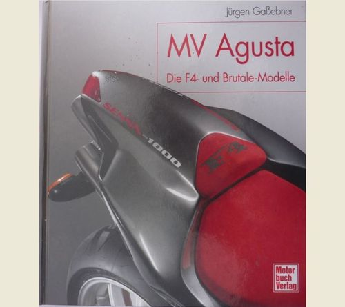 MV Agusta F4 und Brutale Modelle bis 2006